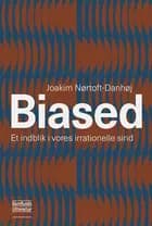 Biased af Joakim Nørtoft-Danhøj