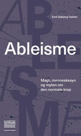 Ableisme af Emil Søbjerg Falster