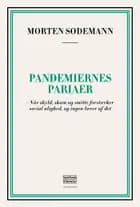 Pandemiernes pariaer af Morten Sodemann