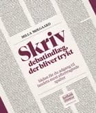 Skriv debatindlæg, der bliver trykt
