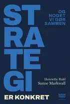 Strategi er konkret af Sanne Markwall og Henriette Rald