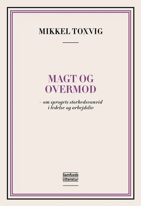 Magt og overmod af Mikkel Toxvig