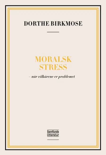 Moralsk stress af Dorthe Birkmose