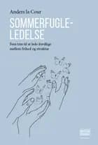 Sommerfugleledelse af Anders la Cour