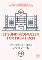 Et sundhedsvæsen for fremtiden