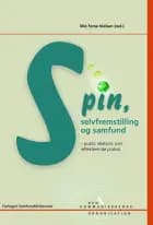 Spin, selvfremstilling og samfund af Mie Femø Nielsen, Anker Brink Lund, Christian Kock, Finn Frandsen og Jesper H'øjberg