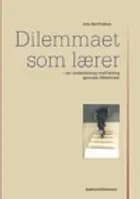 Dilemmaet som lærer af Jens Bertelsen