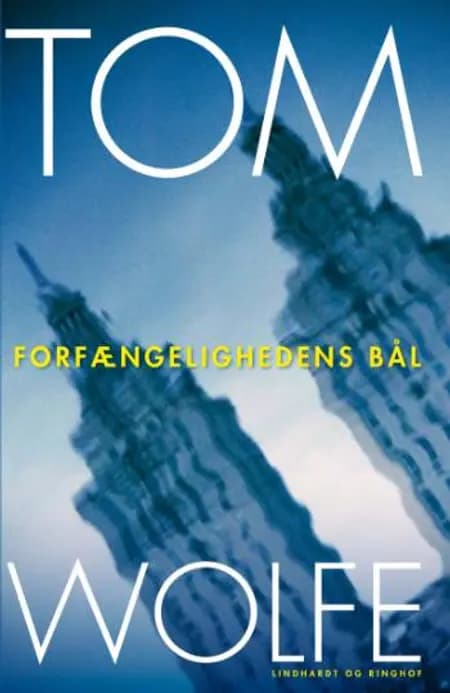 Forfængelighedens bål af Tom Wolfe