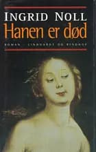 Hanen er død