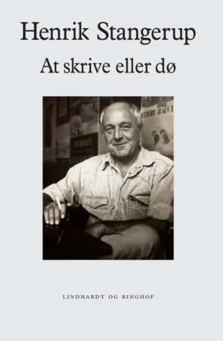 At skrive eller dø af Henrik Stangerup