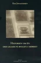 Historien om én der ligger på ryggen i mørket