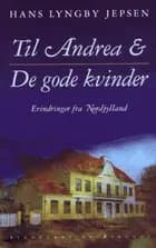 Til Andrea & de gode kvinder af Hans Lyngby Jepsen