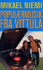 Populærmusik fra Vittula af Mikael Niemi