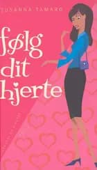 Følg dit hjerte