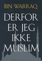 Derfor er jeg ikke muslim