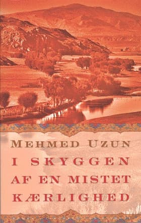 I skyggen af en mistet kærlighed af Mehmed Uzun