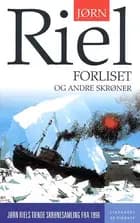 Forliset og andre skrøner