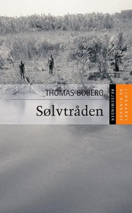 Sølvtråden af Thomas Boberg