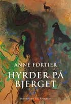 Hyrder på bjerget af Anne Fortier