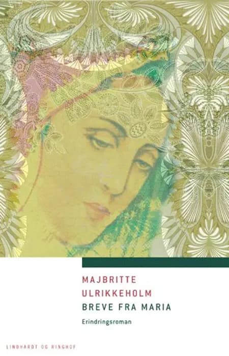 Breve fra Maria af Majbritte Ulrikkeholm