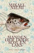 Manden der døde som en laks