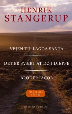 Vejen til Lagoa Santa Det er svært at dø i Dieppe af Henrik Stangerup