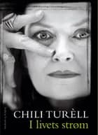 I livets strøm af Chili Turèll