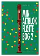 Min altblokfløjtebog af Jytte Kusk Holm