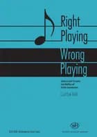 Right playing - wrong playing