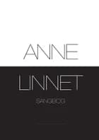 Anne Linnet Sangbog af Anne Linnet