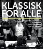 Klassisk for alle af Svend Rastrup Andersen, Trine Boje Mortensen og Helge Baun Sørensen