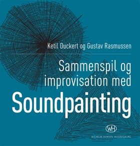 Sammenspil og improvisation med soundpainting af Gustav Rasmussen