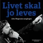 Livet skal jo leves af Henrik Smith-Sivertsen og Jakob Faurholt