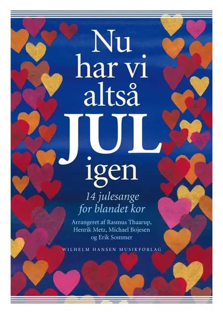 Nu har vi altså jul igen - 14 julesange for blandet kor af Rasmus Thaarup