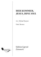 Her kommer, Jesus, dine små