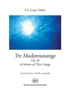 Tre Madonnasange Op. 65