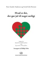Hvad er det, der gør jul til noget særligt? (SATB og SSA) af Peter Sander Andersen og Svend Erik Petersen