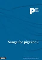 Sange for pigekor 2