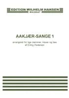 Aakjær-sange 1 af Erling Pedersen og Jeppe Aakjær
