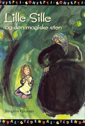 Lille Sille og den magiske sten af Birgitta Gärtner