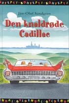 En knaldrøde cadillac af Jan Oluf Sandgren