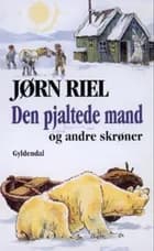 Den pjaltede mand af Jørn Riel