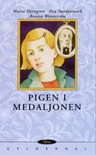 Pigen i medaljonen af Maria Herngren, Annica Wennström og Eva Swedenmark