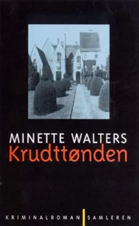 Krudttønden af Minette Walters