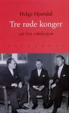 Tre røde konger. erindringer