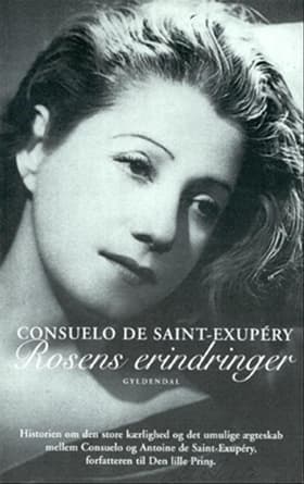 Rosens erindringer af Consuelo de Saint-Exupéry