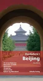 Storbyferie i Beijing
