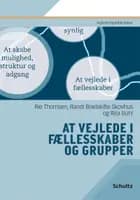 At vejlede i fællesskaber og grupper