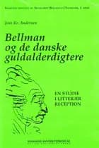 Bellman og de danske guldalderdigtere