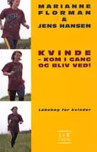 Kvinde - kom i gang og bliv ved!